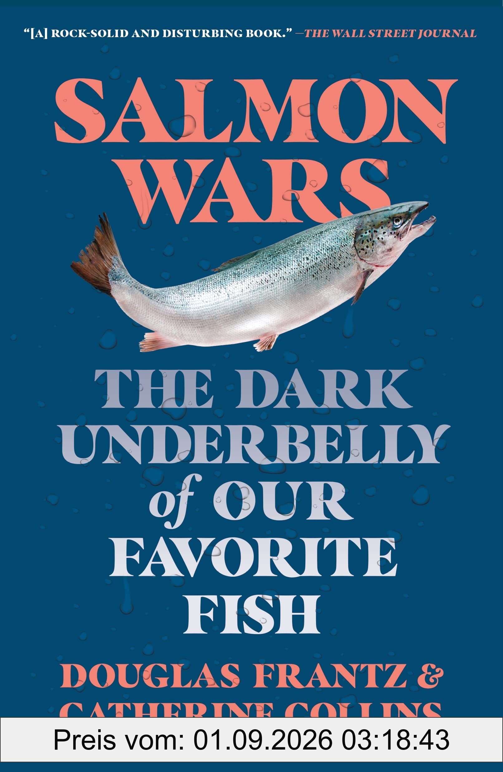 Salmon Wars: The Dark Underbelly of Our Favorite Fish