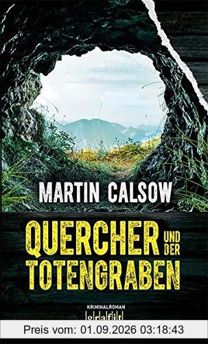 Quercher und der Totengraben: Kriminalroman