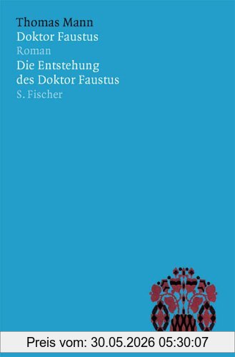 Thomas Mann, Das Erzählerische Werk In 12 Bänden, Doktor Faustus / Die Entstehung Des Doktor Faustus