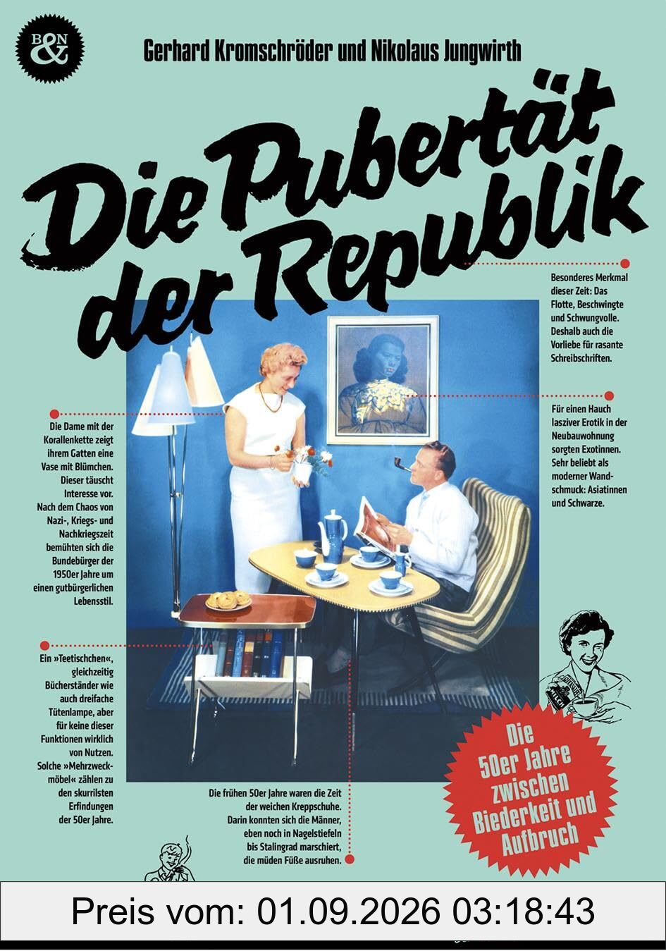 Die Pubertät der Republik: Die 50er Jahre zwischen Biederkeit und Aufbruch