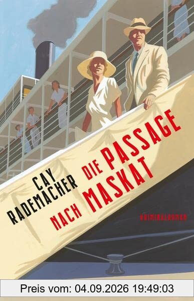 Die Passage nach Maskat: Kriminalroman