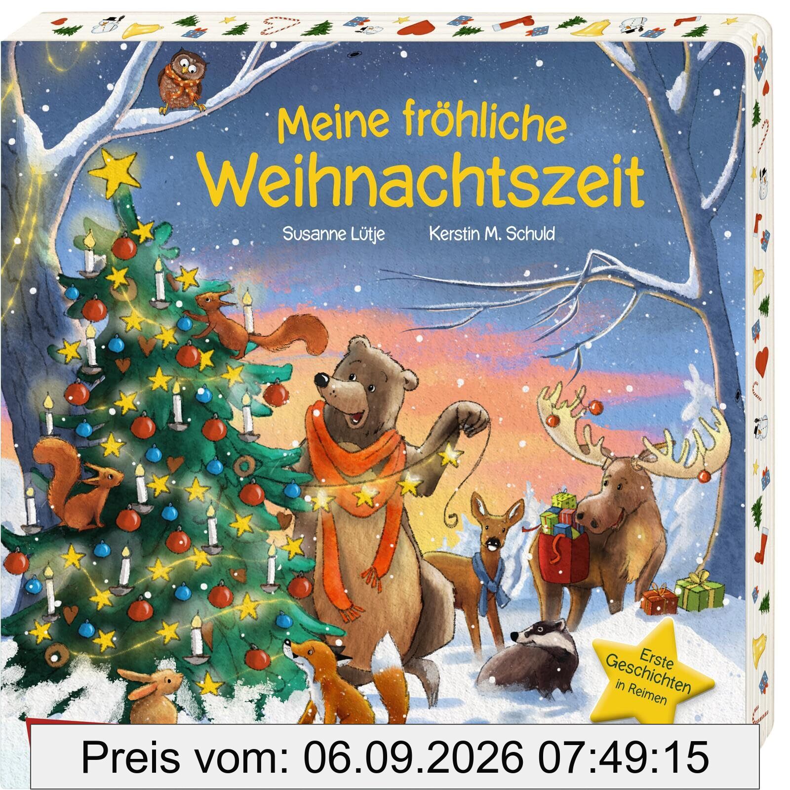 Meine fröhliche Weihnachtszeit: Mit Reimen und wunderschönem kindgerechten Farbschnitt: rundum bunt!