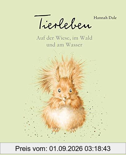 Tierleben – Auf der Wiese, im Wald und am Wasser