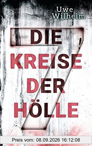 Die sieben Kreise der Hölle: Thriller (Helena Faber, Band 2)