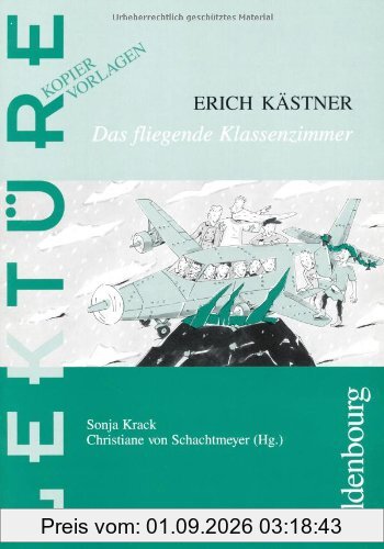 Erich Kästner: Das fliegende Klassenzimmer