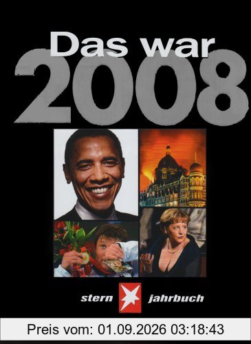 Das war 2008. STERN-Jahrbuch