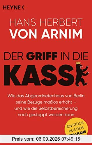 Der Griff in die Kasse: Wie das Abgeordnetenhaus von Berlin seine Bezüge maßlos erhöht – und wie die Selbstbereicherung noch gestoppt werden kann. Ein Stück aus dem Tollhaus