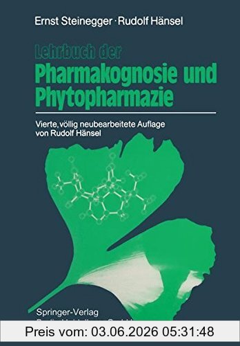 Ernst Steinegger Lehrbuch Der Pharmakognosie Und Phytopharmazie