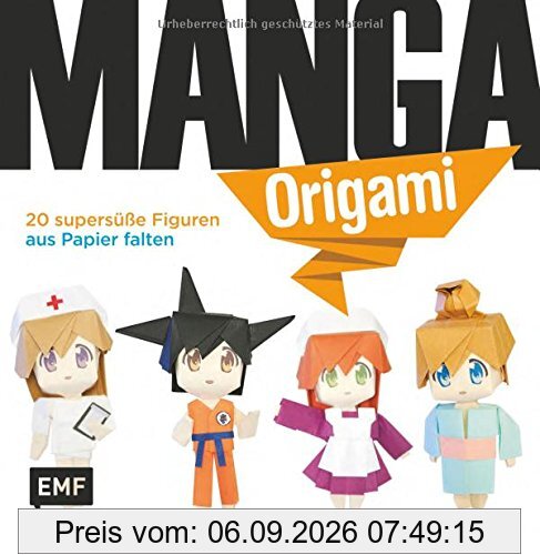 Manga-Origami: 20 supersüße Figuren aus Papier falten