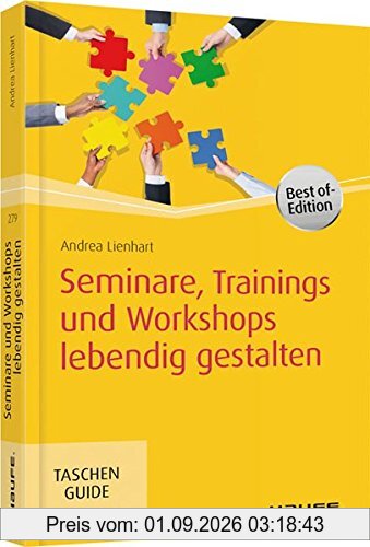Seminare, Trainings und Workshops lebendig gestalten (Haufe TaschenGuide)