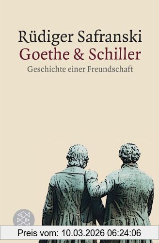 Rüdiger Safranski Goethe Und Schiller, Geschichte Einer Freundschaft