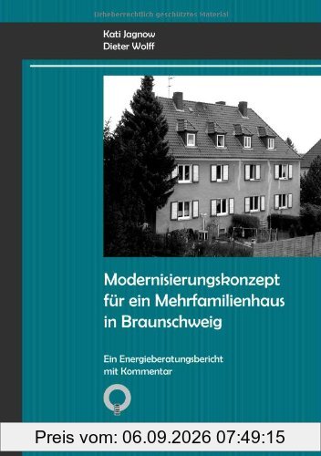 Modernisierungskonzept für ein Mehrfamilienhaus in Braunschweig: Ein Energieberatungsbericht mit Kommentar