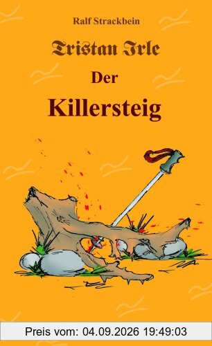 Tristan Irle - Der Killersteig