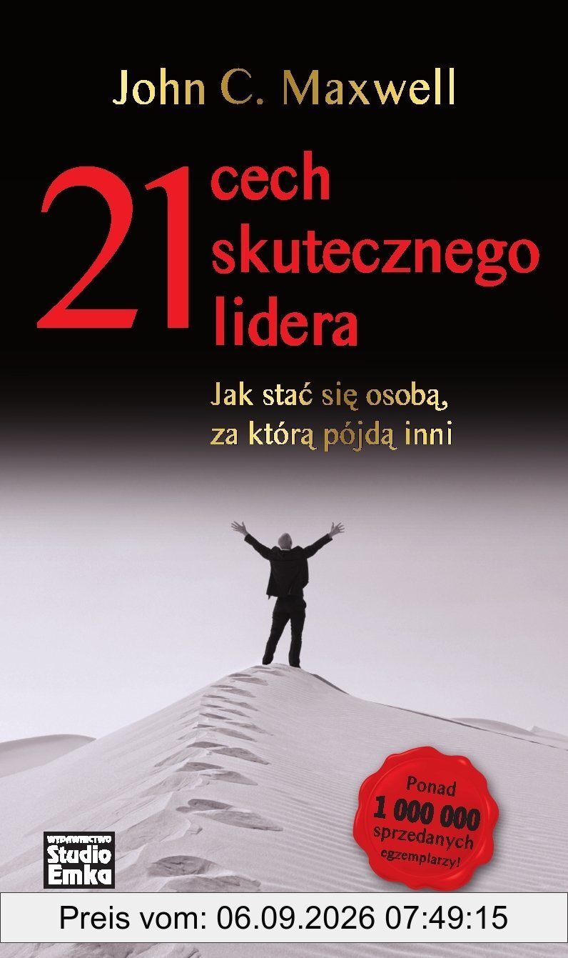 21 cech skutecznego lidera Jak stac sie osoba za ktora pojda inni