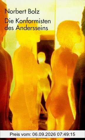 Die Konformisten des Andersseins: Ende der Kritik