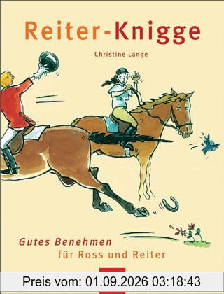 Reiter-Knigge. Gutes Benehmen für Ross und Reiter