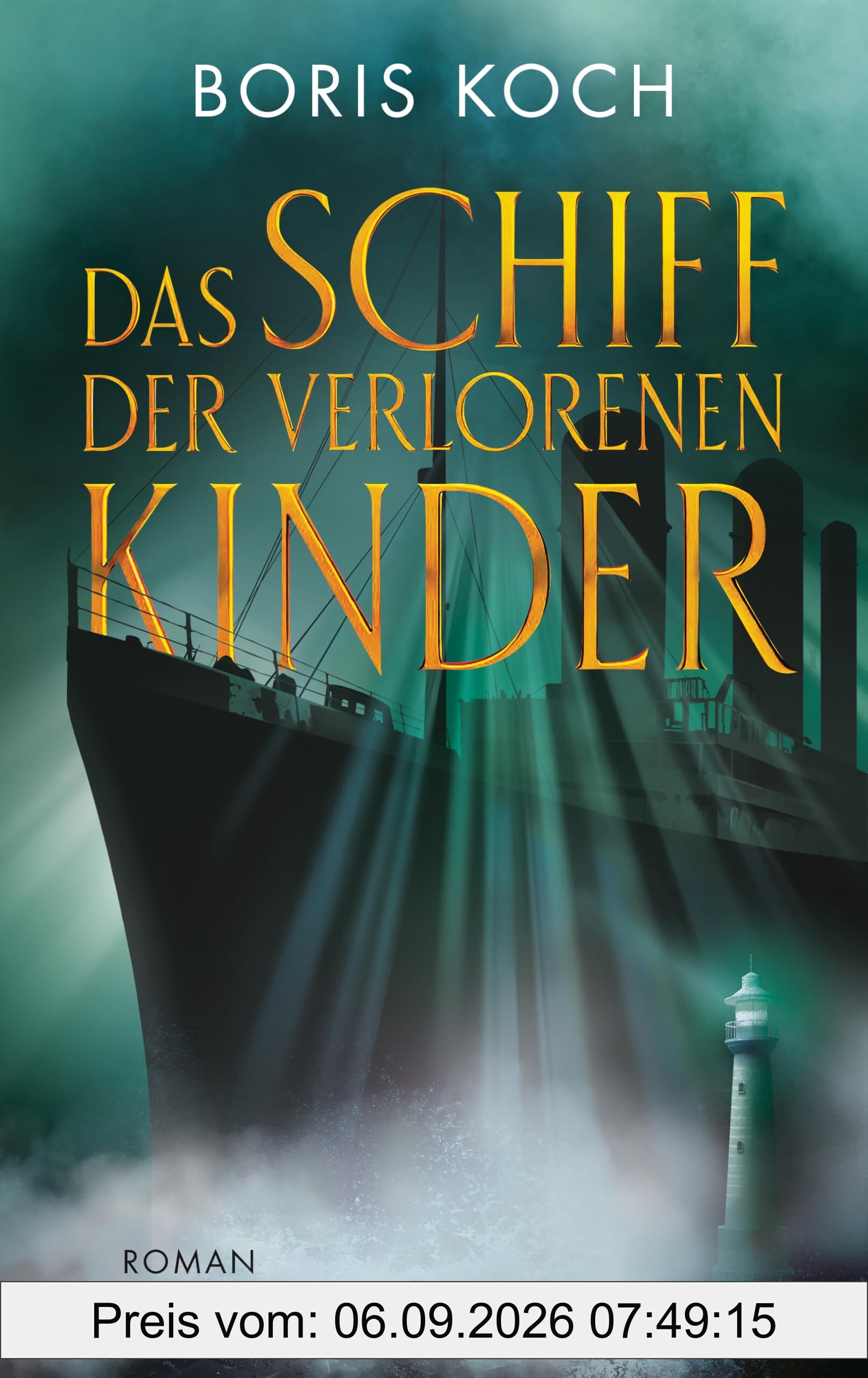 Das Schiff der verlorenen Kinder: Roman