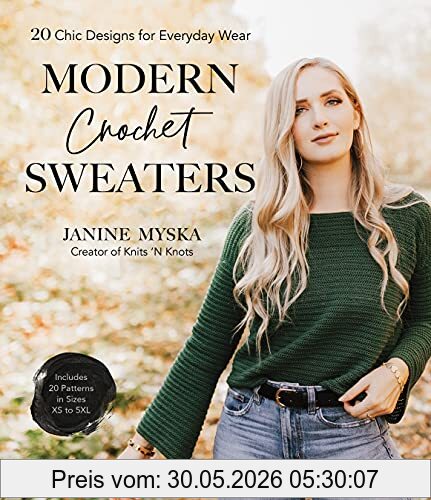Janine Myska Modern Crochet Sweaters, 20 Chic Designs For Everyday Wear