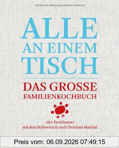 Alle an einem Tisch - Das große Familienkochbuch