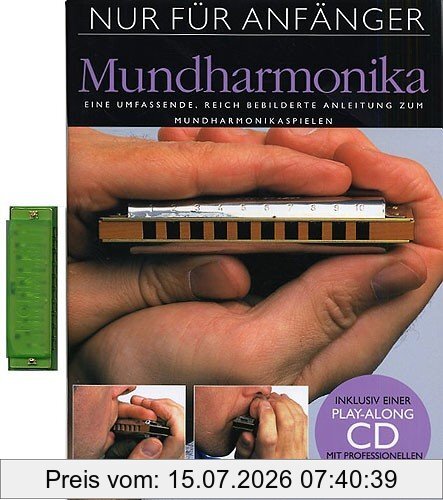 Steve Jennings Nur Für Anfänger, Mundharmonika (inklusive Instrument). Eine Umfassende, Reich Bebilderte Anleitung Zum Mundharmonikaspielen. Inklusive Einer