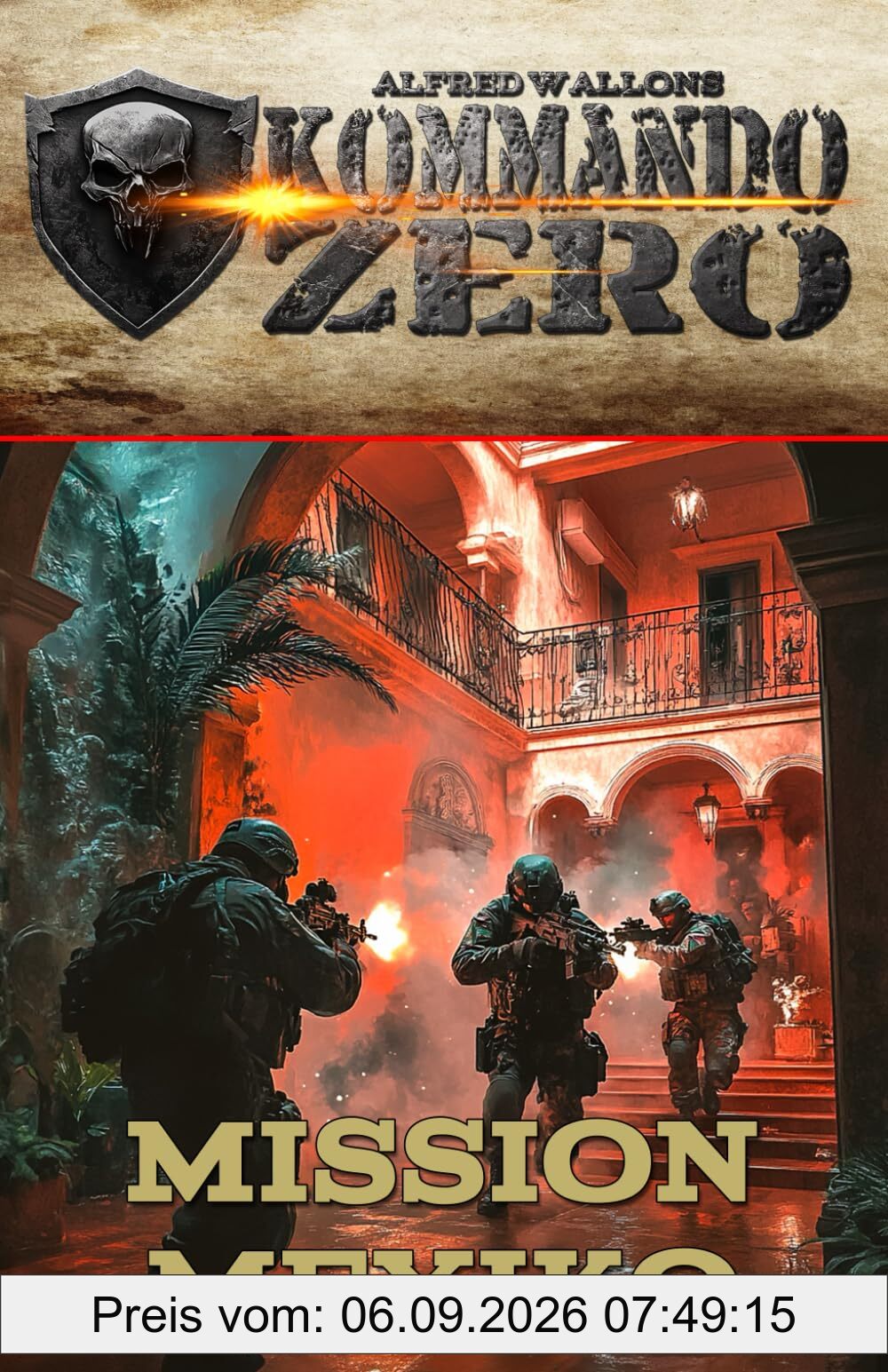 Kommando Zero Band 3: Mission Mexiko