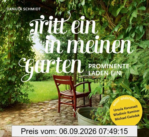 Tritt ein in meinen Garten: Prominente laden ein