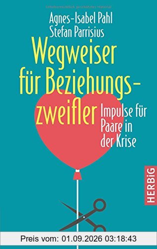 Wegweiser für Beziehungszweifler: Impulse für Paare in der Krise