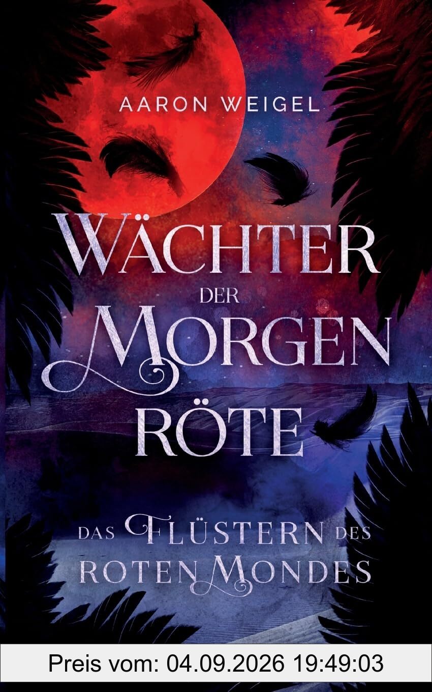 Wächter der Morgenröte: Das Flüstern des Roten Mondes