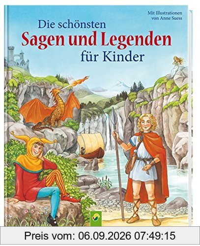Die schönsten Sagen und Legenden für Kinder