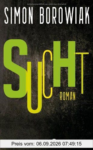 Sucht: Roman