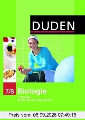 Duden Biologie - Sekundarstufe I - Mecklenburg-Vorpommern und Thüringen: 7./8. Schuljahr - Schülerbuch