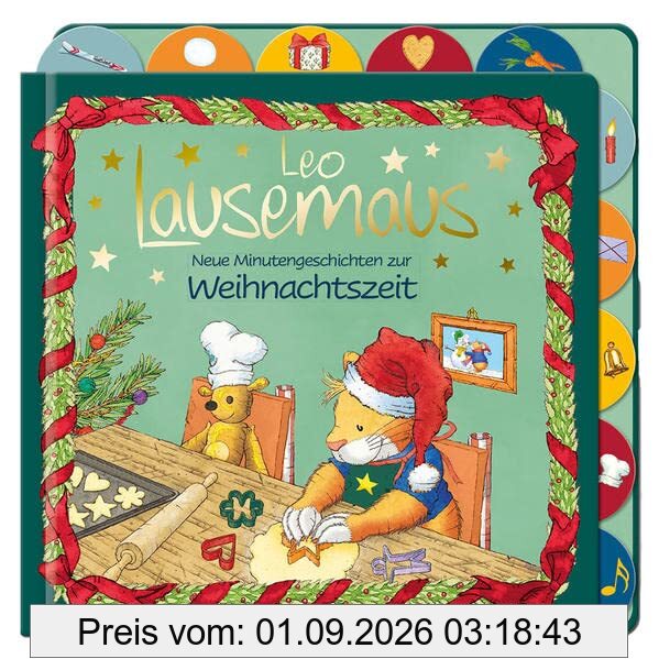 Leo Lausemaus - Neue Minutengeschichten zur Weihnachtszeit: Pappebuch mit Weihnachtsgeschichten zum Vorlesen für Kinder ab 2 Jahre