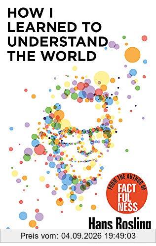 How I Learned to Understand the World: BBC RADIO 4 BOOK OF THE WEEK