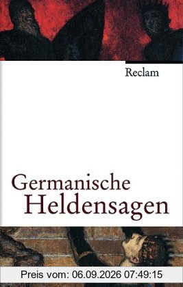 Germanische Heldensagen: (Jubiläumsedition)