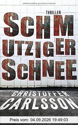 Schmutziger Schnee: Thriller Bd. 2
