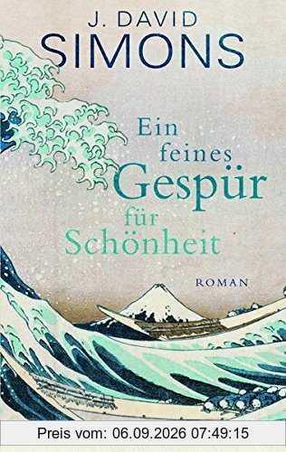 Ein feines Gespür für Schönheit