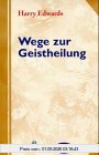 Wege zur Geistheilung