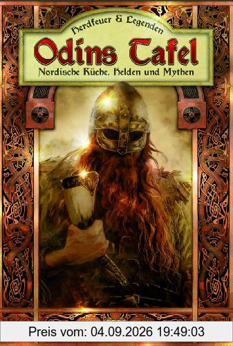Odins Tafel: Nordische Küche, Helden und Mythen