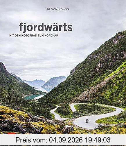 fjordwärts: Mit dem Motorrad zum Nordkap