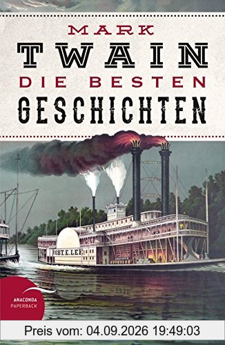 Mark Twain - Die besten Geschichten