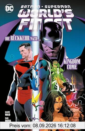 Batman/Superman: World's finest: Bd. 4: Die Rückkehr nach ... Kingdom Come