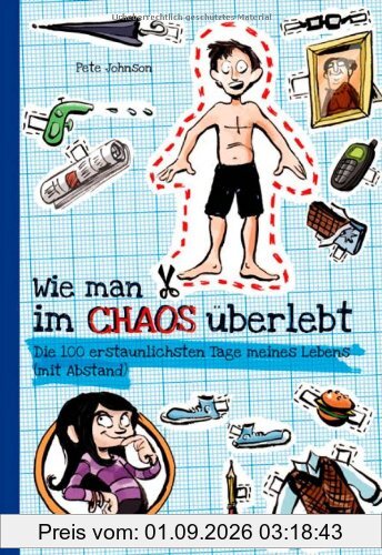 Wie man im Chaos überlebt: Die 100 erstaunlichsten Tage meines Lebens (mit Abstand)
