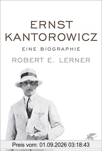 Ernst Kantorowicz: Eine Biographie
