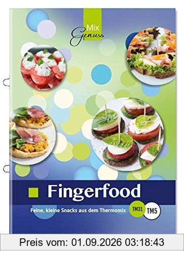 Fingerfood: Feine, kleine Snacks aus dem Thermomix