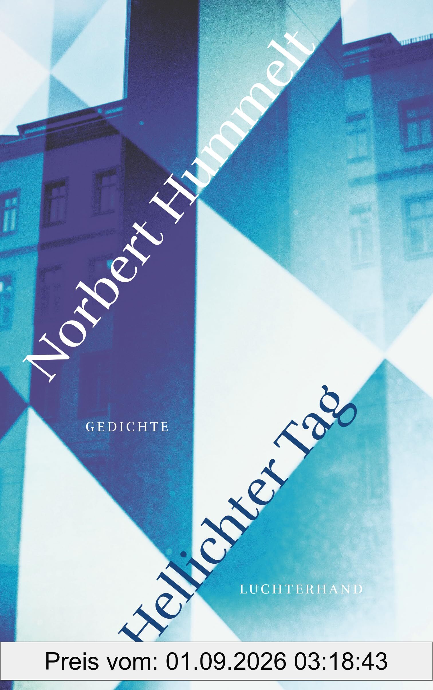 Hellichter Tag: Gedichte - Autor ausgezeichnet mit dem Hölty-Preis