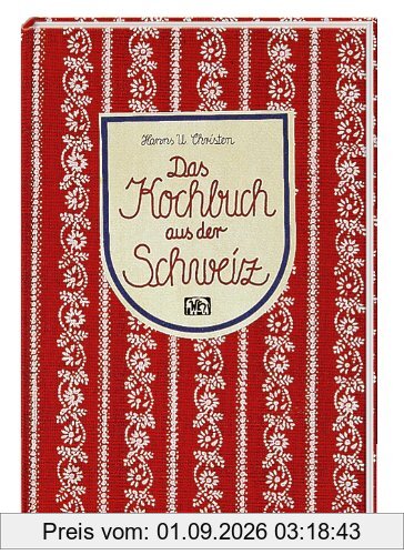 Das Kochbuch aus der Schweiz