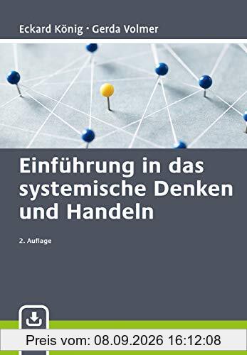 Einführung in das systemische Denken und Handeln: Mit E-Book inside