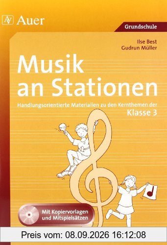 Musik an Stationen: Handlungsorientierte Materialien zu den Kernthemen der Klasse 3