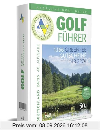 Albrecht Golf Führer Deutschland 24/25 inklusive Greenfee Gutscheinen: Das ideale Geschenk für Golfer