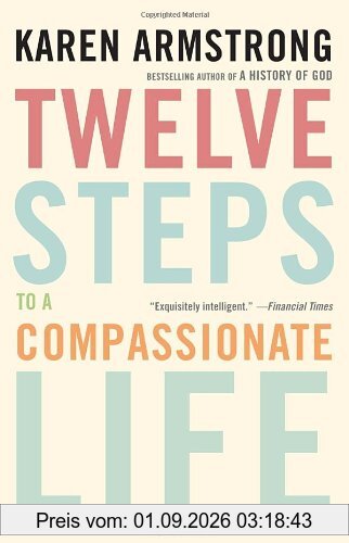 Twelve Steps to a Compassionate Life
